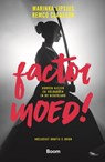 Factor Moed! - Marinka Lipsius ; Remco Claassen - 9789024404711