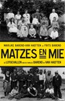 Matzes en mie - Marijke Barend-Van Haeften ; Frits Barend - 9789024406869