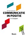 Communicatie in positie in 3 stappen - Betteke van Ruler - 9789024408382