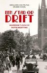 Een stad op drift - Geraldien von Frijtag ; Drabbe Künzel - 9789024430147