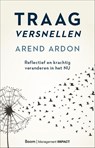 Traag versnellen - Arend Ardon - 9789024434886