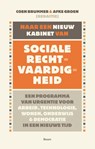 Naar een nieuw kabinet van sociale rechtvaardigheid - Coen Brummer ; Afke Groen - 9789024439034