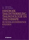 Handboek taalontwikkeling, taalpathologie en taaltherapie bij Nederlandssprekende kinderen - Sieneke Goorhuis-Brouwer ; Anne Marie Schaerlaekens - 9789024441792