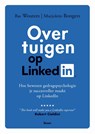 Overtuigen op LinkedIn - Bas Wouters ; Marjolein Bongers - 9789024442065