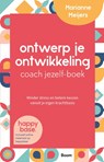 Ontwerp je ontwikkeling coach jezelf-boek - Marianne Meijers - 9789024443581
