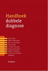 Handboek dubbele diagnose - Geert Dom ; Hans Kroon ; Christien Muusse ; Albert Dijkhuizen ; Bas van der Hoorn ; Sonja van Rooijen ; Robert Schoevers ; Anneke van Wamel - 9789024446612