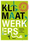 Klimaatwerkers - Charlotte Extercatte ; Joep Boerboom - 9789024447541