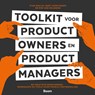 Toolkit voor product owners en business owners - Stas Pavlov ; Bart Versteegen ; Rini van Solingen - 9789024449989