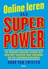 Online leren als superpower - Huub van Zwieten - 9789024450275