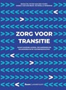 Zorg voor transitie - Peter van der Voort ; Nardo van der Meer ; Mirella Minkman - 9789024451685