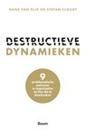 Destructieve dynamieken - Stefan Cloudt ; Hans van Dijk - 9789024455874