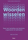 Woorden wisselen - Mark van Twist - 9789024458455