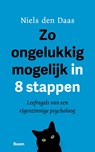 Zo ongelukkig mogelijk in 8 stappen - Niels den Daas - 9789024463817