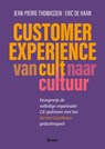 Customer Experience: van cult naar cultuur - Jean-Pierre Thomassen ; Eric de Haan - 9789024465705