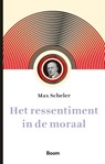 Het ressentiment in de moraal - Max Scheler - 9789024466290