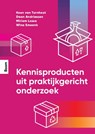Kennisproducten uit praktijkgericht onderzoek - Koen van Turnhout ; Daan Andriessen ; Miriam Losse ; Wina Smeenk - 9789024466894