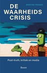 De waarheidscrisis - Martine Prange - 9789024468102