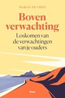 Boven verwachting - Marjan de Vries - 9789024470631