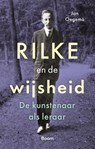 Rilke en de wijsheid - Jan Oegema - 9789024472710