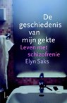 De geschiedenis van mijn gekte - E. Saks - 9789024552207