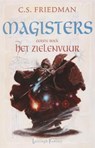 Magisters / 1 Het zielenvuur - FRIEDMAN, C.S. - 9789024556175