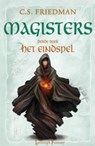 De Magisters-trilogie / 3 Het Eindspel - FRIEDMAN, C.S. - 9789024556373