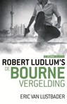 De Bourne vergelding - Robert Ludlum ; Eric Van Lustbader - 9789024562954