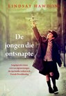 De jongen die ontsnapte - Lindsay Hawdon - 9789024565849