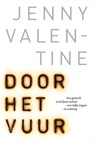 Door het vuur - Jenny Valentine - 9789024570430