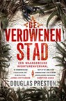 De verdwenen stad - Douglas Preston - 9789024574117