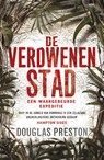 De verdwenen stad - Douglas Preston - 9789024574131