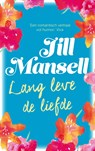Lang leve de liefde - Jill Mansell - 9789024577491