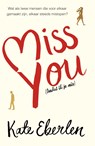 Miss You - Kate Eberlen - 9789024577507