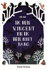 Ik ben Vincent en ik ben niet bang - Enne Koens - 9789024577538