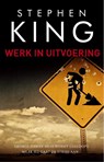 Werk in uitvoering - Stephen King - 9789024578214