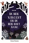 Ik ben Vincent en ik ben niet bang - Enne Koens - 9789024578610