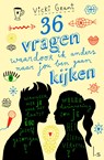 36 vragen waardoor ik anders naar jou ben gaan kijken - Vicki Grant - 9789024579518