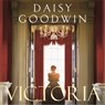 Victoria - Daisy Goodwin - 9789024584741