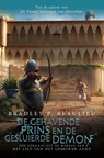 De gehavende prins en de gesluierde demon - Bradley P. Beaulieu - 9789024586950