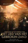Verhalen uit de wereld van Het Lied van het Gebroken Zand - Bradley P. Beaulieu - 9789024588534