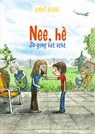 Nee, hè - Zo ging het echt - Anke Kuhl - 9789024594429
