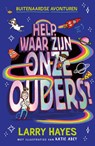 Help waar zijn onze ouders - Larry Hayes - 9789024595273