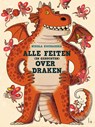 Alle feiten (en geruchten) over draken - Nikola Kucharska - 9789024596171