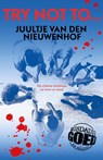 Try not to.. - Juultje van den Nieuwenhof - 9789024597703