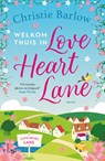 Welkom thuis in Love Heart Lane - Christie Barlow - 9789024599462