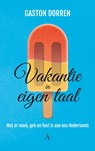 Vakantie in eigen taal - Gaston Dorren - 9789025302689