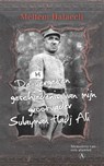 De vergeten geschiedenis van mijn grootvader Sulayman Hadj Ali - Meltem Halaceli - 9789025306762