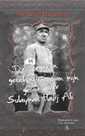 De vergeten geschiedenis van mijn grootvader Sulayman Hadj Ali - Meltem Halaceli - 9789025306779