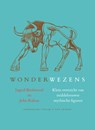 Wonderwezens - Ingrid Biesheuvel - 9789025307325