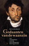 Gedaanten van de waanzin - Rob van den Bosch - 9789025308483